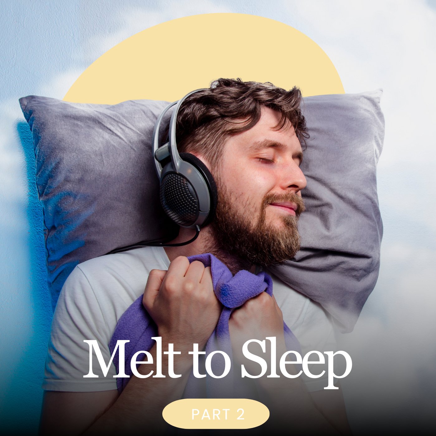 Melt to Sleep Guided Meditation Part 2 - Clearmindshypnotherapy