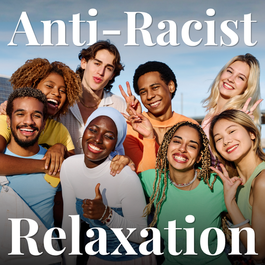 Anti-Racist Relaxation Hypnotherapy
