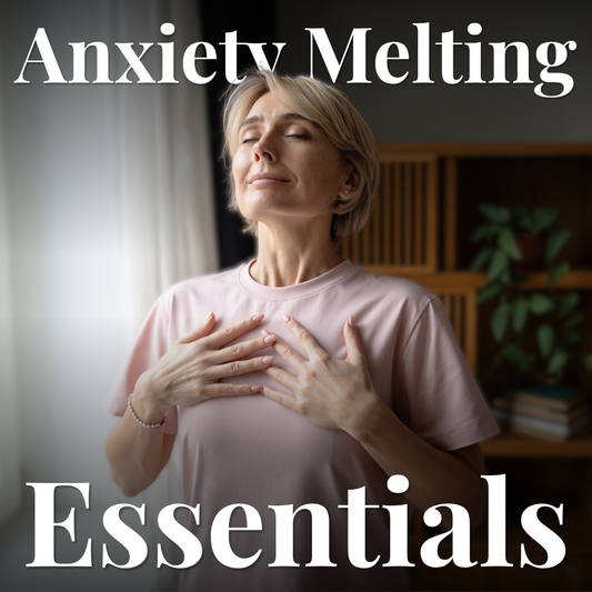 Anxiety Melting Essentials Pack  (10 Sessions)