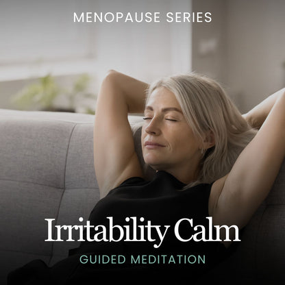 Irritability Calm Guided Meditation (For Menopause)