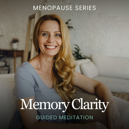 Memory Clarity Guided Meditation (For Menopause)
