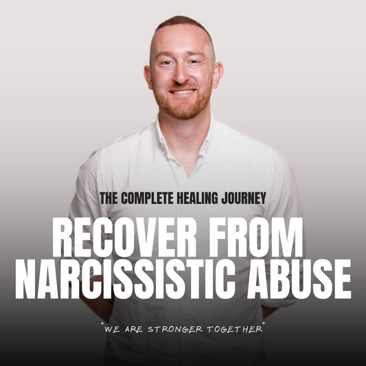 Recover from Narcissistic Abuse - The Complete Healing Journey