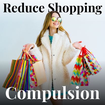 Reduce Shopping Compulsion Hypnotherapy