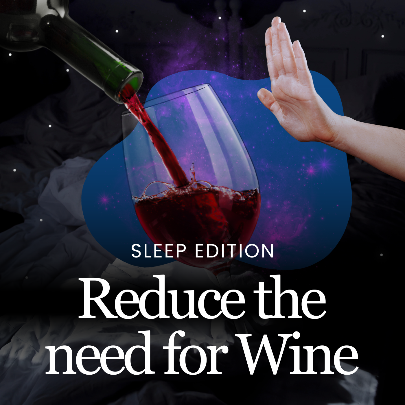 Reduce the need for wine hypnotherapy - Sleep Edition