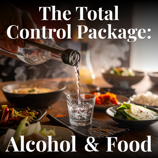 The Total Control Package: Reclaim Your Relationship with Alcohol and Food