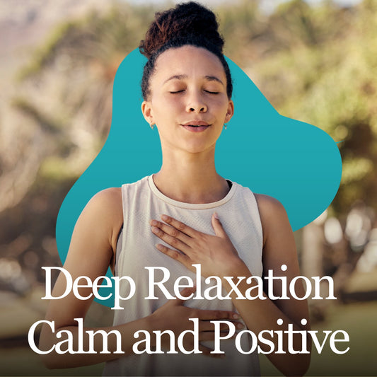 Deep Relaxation Hypnotherapy - Calm and Positive - Clearmindshypnotherapy