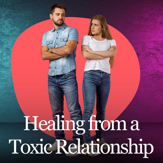 Healing from a Toxic Relationship Hypnotherapy - Clearmindshypnotherapy